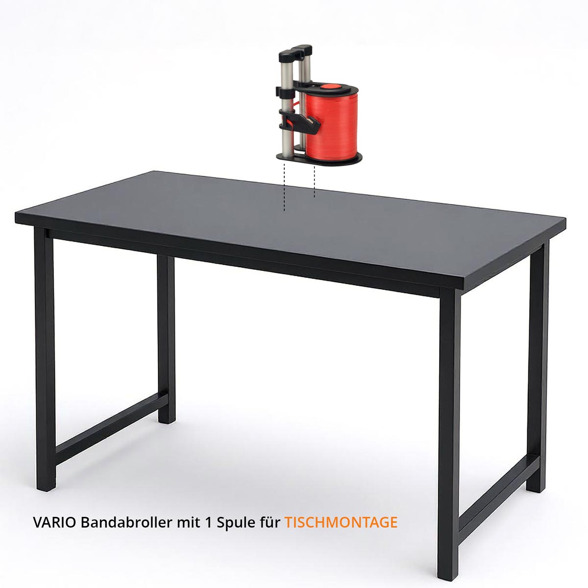 VARIO Bandabroller 1-fach zur Tischmontage VARIO Bandabroller 1-fach zur Tischmontage