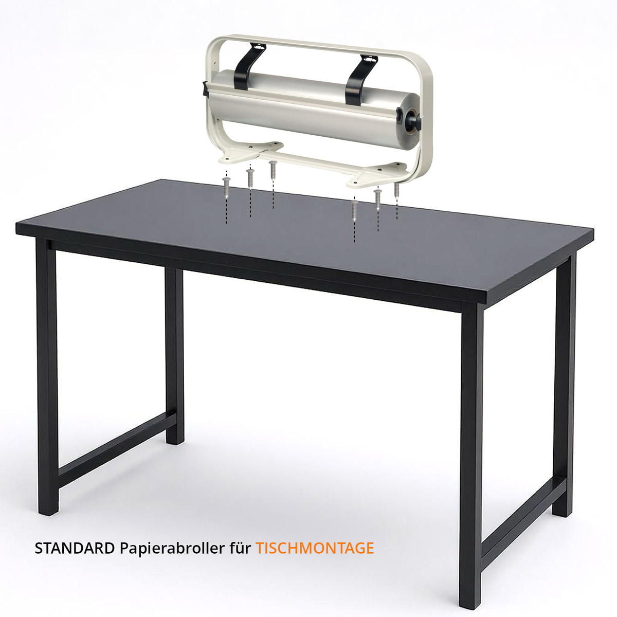 Montage STANDARD Papierabroller Tischabroller